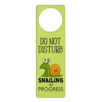 Do Not Disturb, Snailing in Progress Door Hanger Do Not Disturb, Snailing in Progress Door Hanger