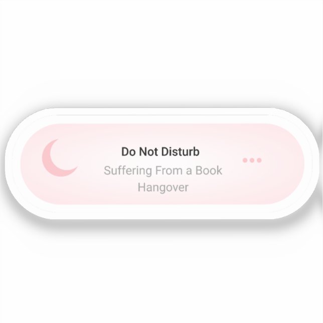 Do not Disturb - Suffering From A book Hangover  Sticker (Front)