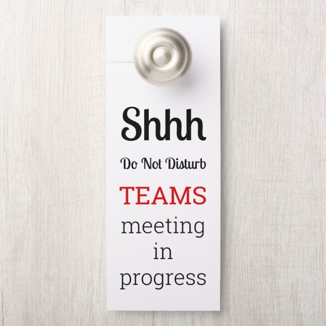 Do Not Disturb Teams Meeting In Progress Door Hanger (On Knob)