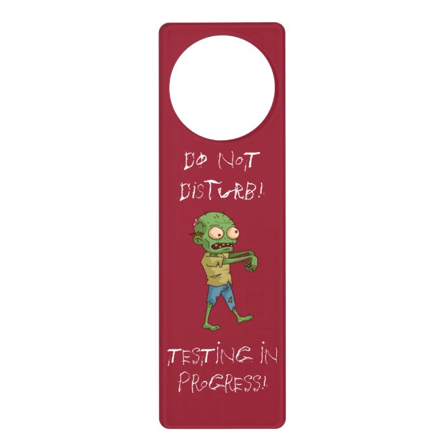 Do Not Disturb! Testing in progress sign (Front)
