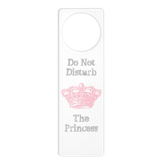 Do Not Disturb The Princess Door Hanger (Front)
