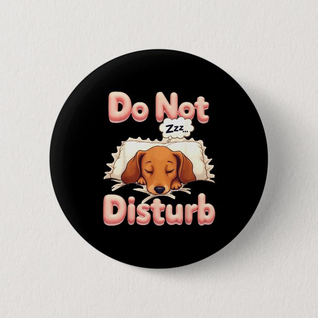 Do Not Disturb Wiener Dog Funny Dachshund Pajamas  Button (Front)