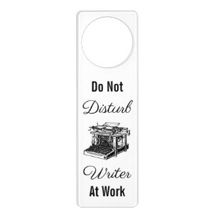 Do Not Disturb Writer at Work Doorknob Hanger