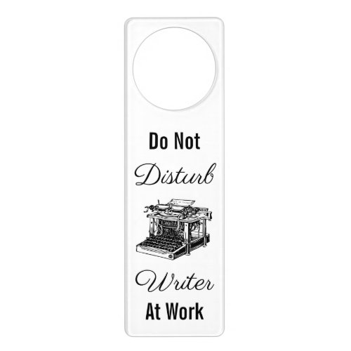 Do Not Disturb Writer at Work Doorknob Hanger