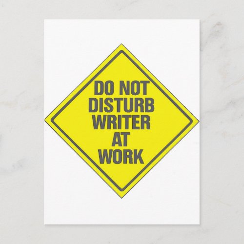 Do Not Disturb Writer At Work Postcard