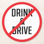 Do Not Drink and Drive Sign | Custom Round Coaster