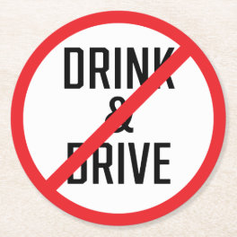 Do Not Drink and Drive Sign Custom Round Coaster