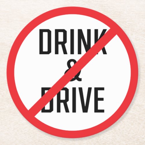 Do Not Drink and Drive Sign  Custom Round Coaster
