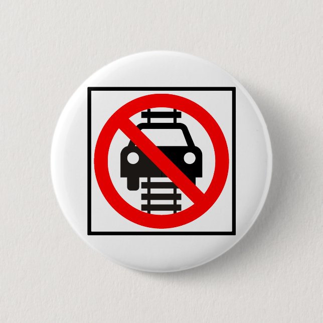 Do Not Drive on Tracks Highway Sign Button (Front)