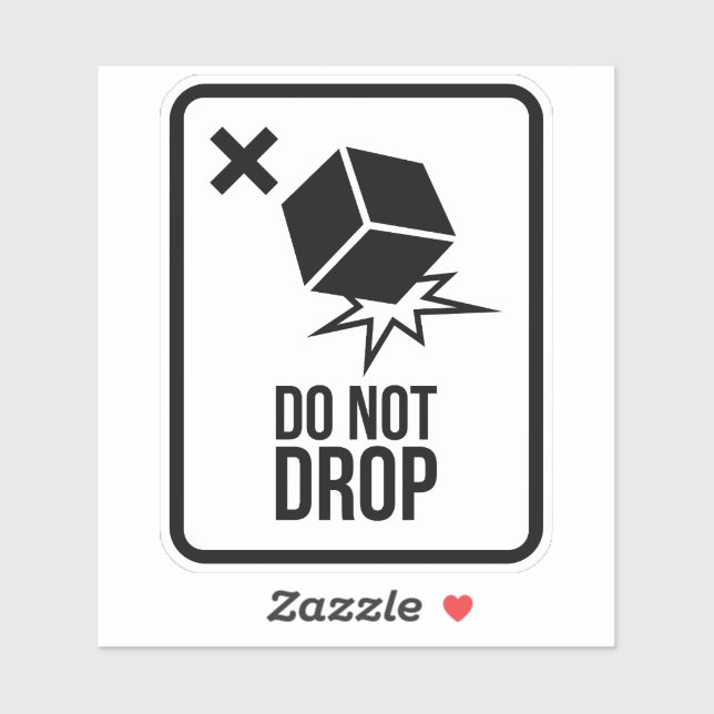 Do not drop  sticker (Sheet)