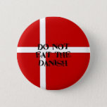 Do Not Eat Danish Button at Zazzle