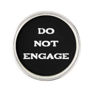 Do Not Engage Lapel Pin