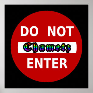 Do Not Enter - Chametz Poster