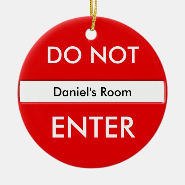 Do Not Enter Door Hanger Ceramic Ornament (Front)