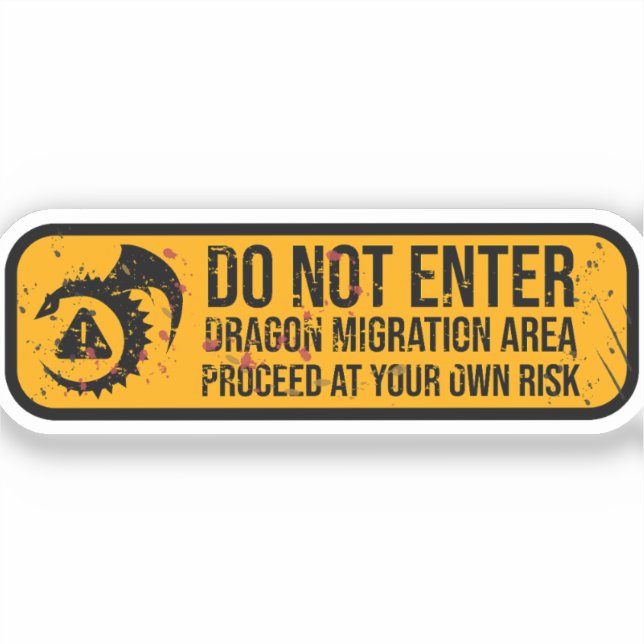 Do Not Enter: Dragon Migration Weathered Sign Sticker (Front)