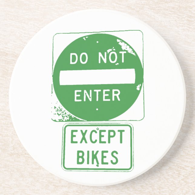 Do Not Enter Except Bikes Drink Coaster (Front)
