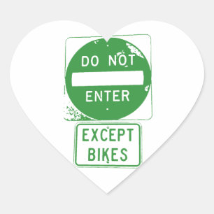 Do Not Enter Except Bikes Heart Sticker