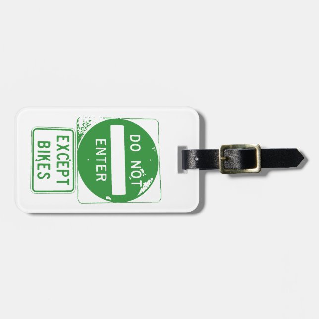 Do Not Enter Except Bikes Luggage Tag (Front Horizontal)