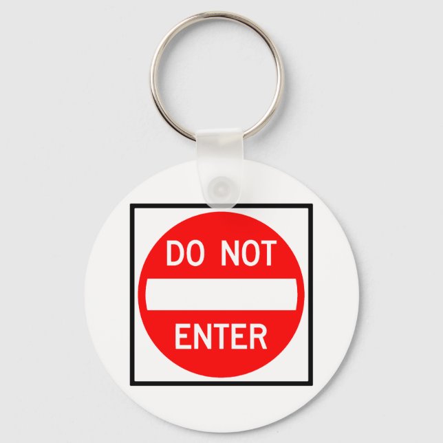 Do Not Enter Highway Sign Keychain (Front)