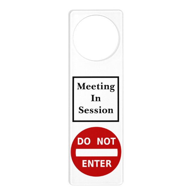 Do Not Enter Meeting In Session or Progress Custom Door Hanger (Front)