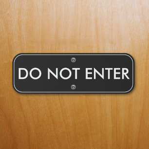 Do Not Enter Modern Black White Outdoor Metal Sign
