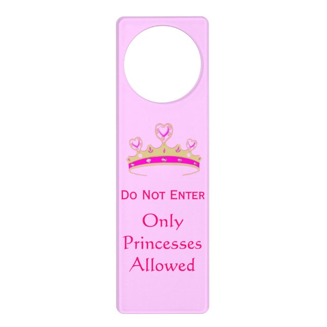 Do Not Enter Only Princesses Allowed Crown Tiara Door Hanger (Front)