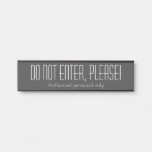 [ Thumbnail: "Do Not Enter, Please!" Sign ]