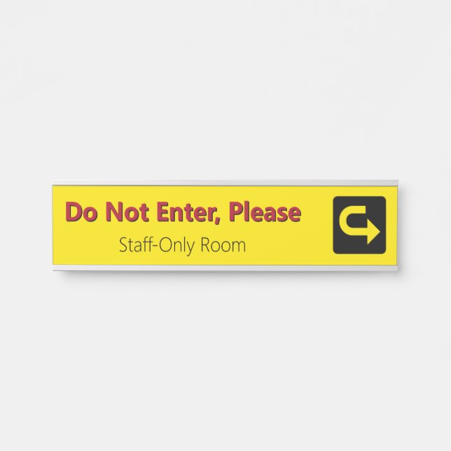 "Do Not Enter, Please" "Staff-Only Room" Sign (Front)
