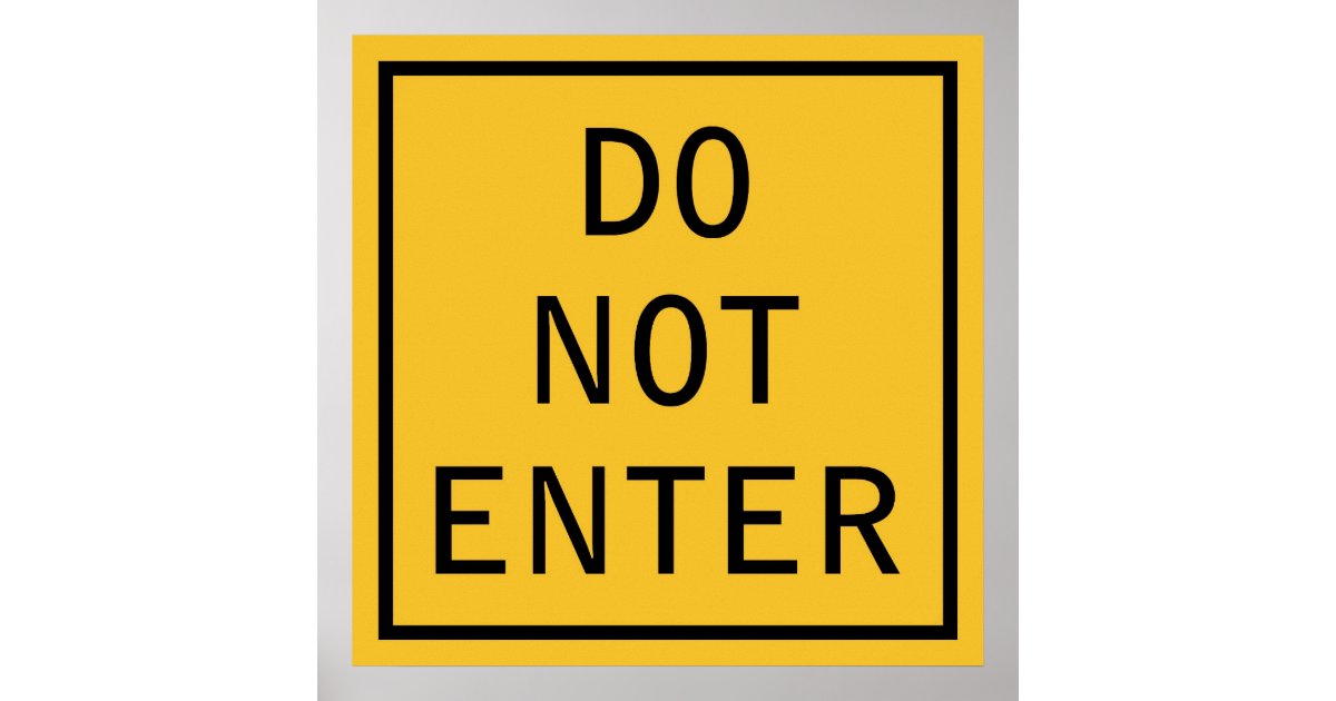 Do Not Enter Poster | Zazzle