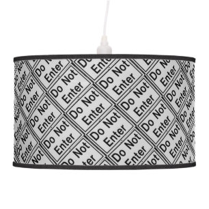 Do not Enter, Sign Black and white Ceiling Lamp