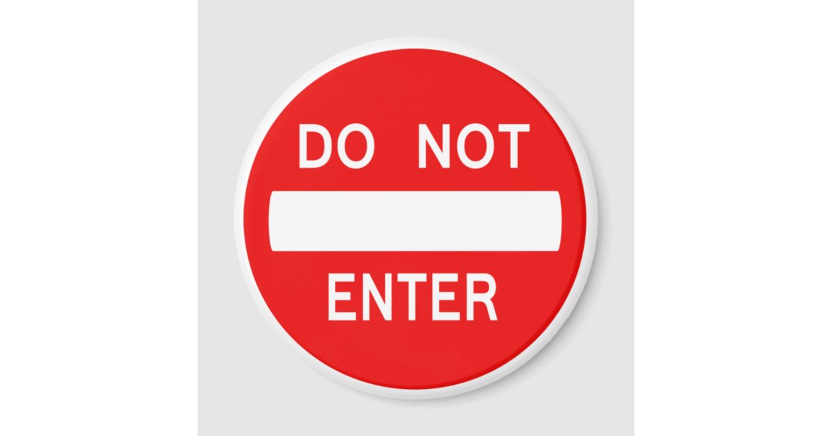 Do Not Enter Sign (Magnet) Magnet | Zazzle