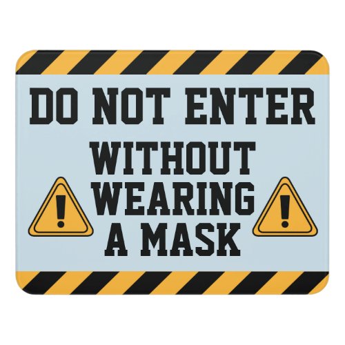 Do Not Enter Without Mask Door Sign