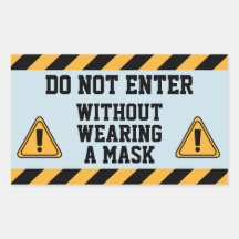 Do Not Enter Without Mask