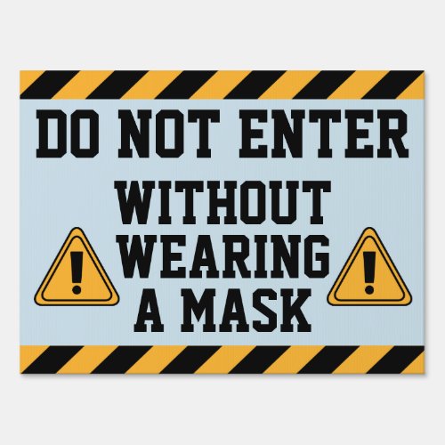 Do Not Enter Without Mask Sign