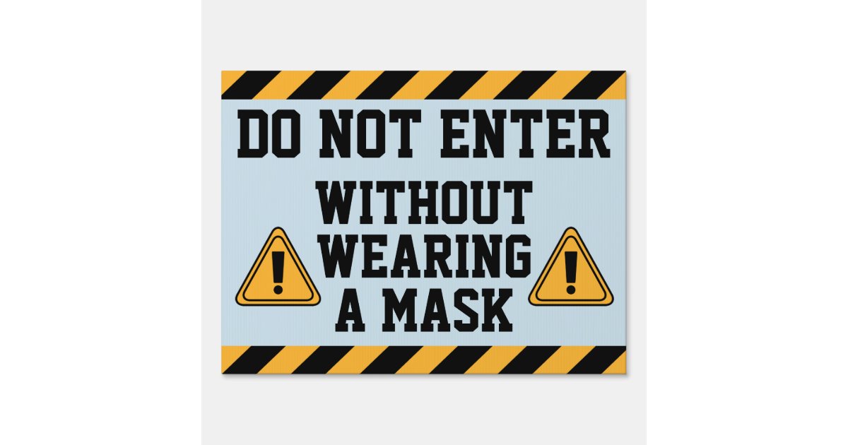 do-not-enter-without-mask-sign-zazzle