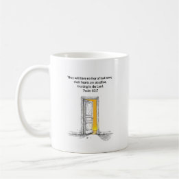 Do Not Fear Bad News - Psalm 112:7 Coffee Mug