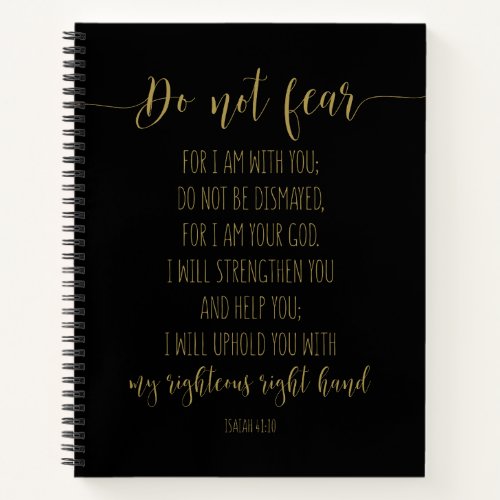 Do Not Fear For I Am With You Isaiah 4110 Notebook