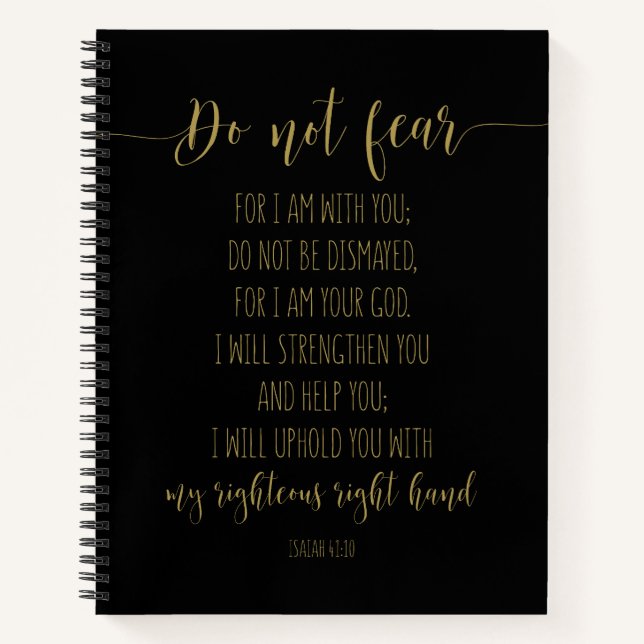 Do Not Fear For I Am With You, Isaiah 41:10 Notebook (Front)
