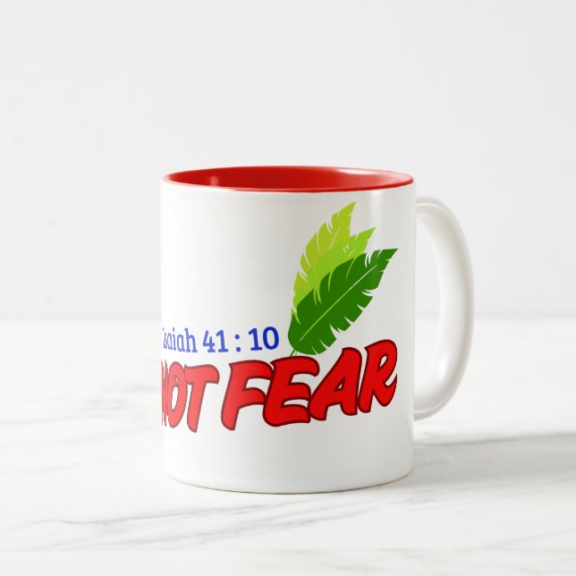 Do not fear ( Isaiah 41:10) Mug&Cup Two-Tone Coffee Mug (Front Right)