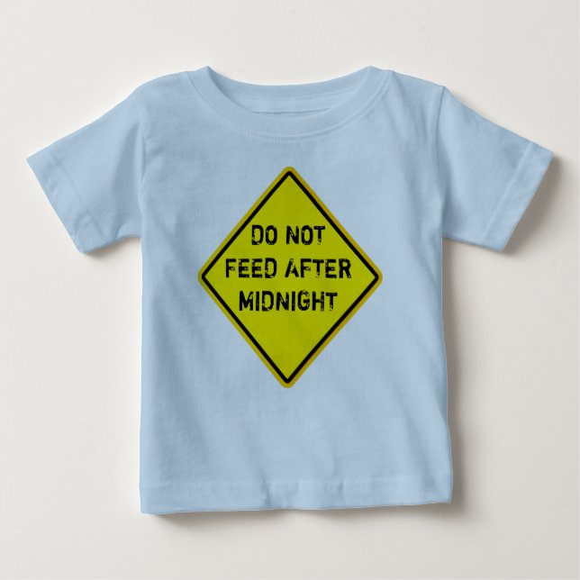 DO NOT FEED AFTER MIDNIGHT BABY T-Shirt (Front)