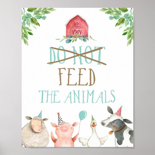 Do Not Feed Animals Farm Animals Barnyard Birthday Poster