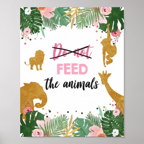 Do Not Feed Animals Safari Animals Girl Birthday Poster
