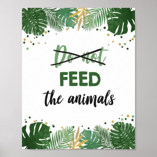 Do Not Feed Animals Tropical Safari Boy Birthday Poster