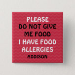 Do Not Feed Food Allergy Alert Red Pin at Zazzle