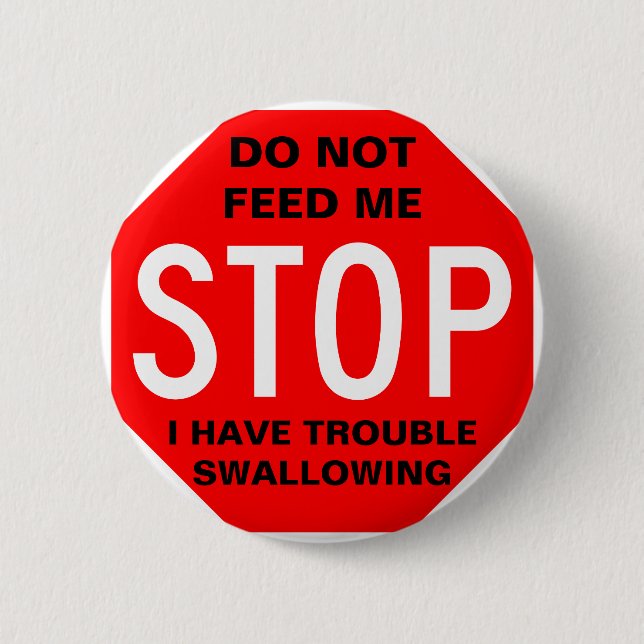 Do Not Feed Me Button (Front)