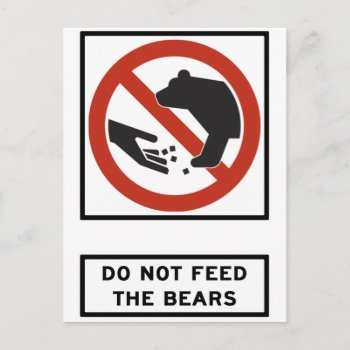 Do Not Feed The Bears Highway Sign Postcard by wesleyowns at Zazzle