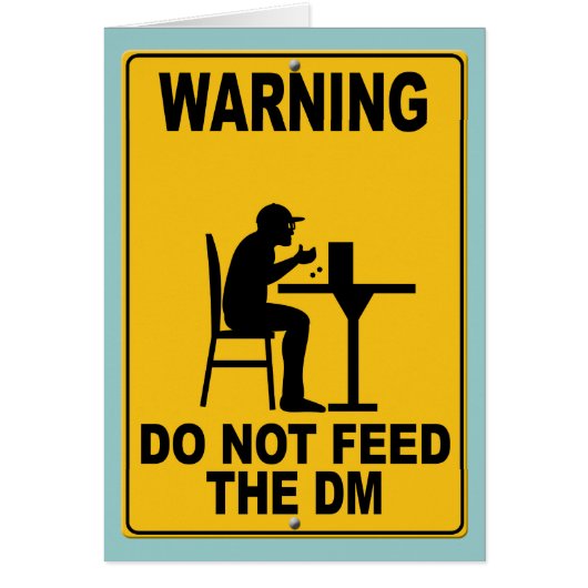 Do Not Feed the DM Cards (Front)