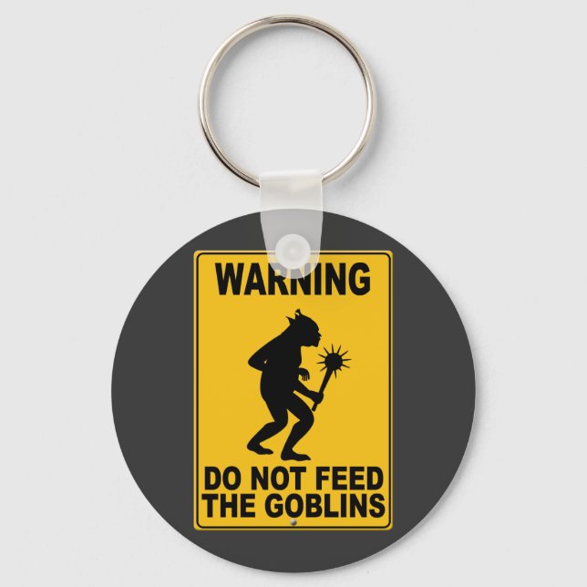 Do Not Feed the Goblins Keychain (Front)