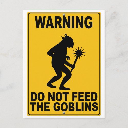 Do Not Feed the Goblins Postcard