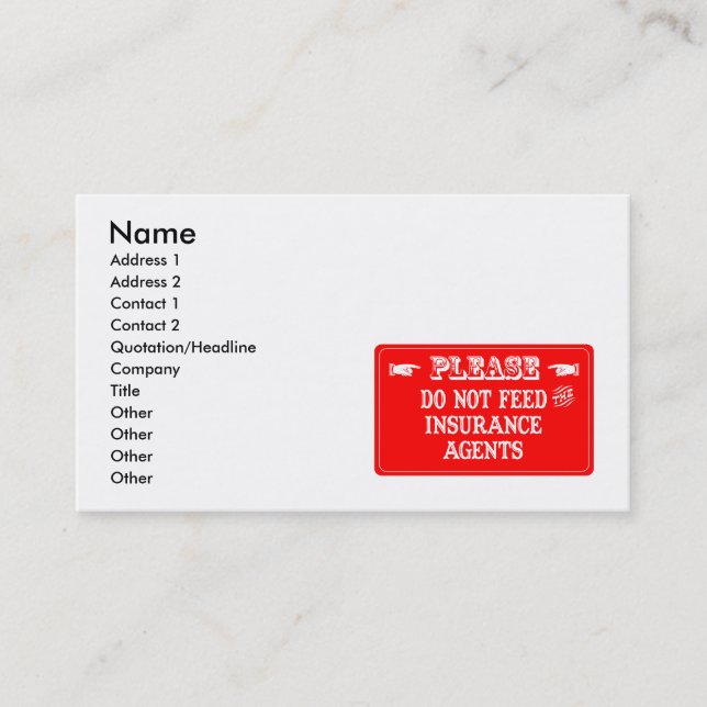 Do Not Feed The Insurance Agents Business Card (Front)
